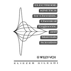 Electrode Kinetics for Chemists Chemical Engineers and Materials Scientists 平裝版, Wiley-Vch