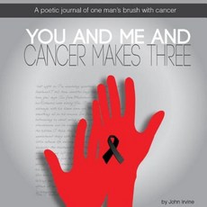 You and Me and Cancer Makes Three Paperback, Pohutukawa