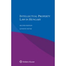 Intellectual Property Law in Hungary Paperback, Kluwer Law International