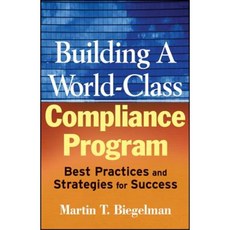 Building a World-Class Compliance Program: Best Practices and Strategies for Success 精裝版, Wiley