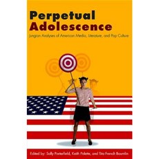 Perpetual Adolescence: Jungian Analyses of American Media Literature and Pop Culture Paperback, State University of New York Press