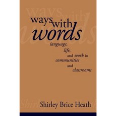 Ways with Words: Language Life and Work in Communities and Classrooms Paperback, Cambridge University Press