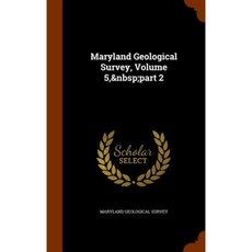 Maryland Geological Survey Volume 5 Part 2 Hardcover, Arkose Press