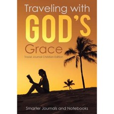 帶著上帝的恩典去旅行。旅遊雜誌基督教版平裝本, 更聰明的日記本和筆記本
