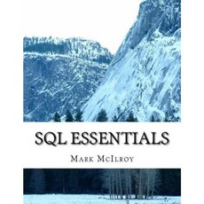 SQL Essentials Paperback, Createspace Independent Publishing Platform