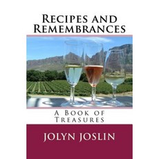 Recipes and Remembrances IV Paperback, Createspace Independent Publishing Platform