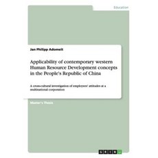 Applicability of Contemporary Western Human Resource Development Concepts in the People's Republic of China Paperback, Grin Publishing