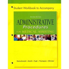 Student Workbook to Accompany Administrative Procedures for Medical Assisting Paperback, McGraw-Hill Science/Engineering/Math