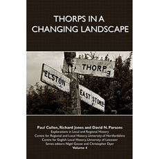 Thorps in a Changing Landscape Paperback, University of Hertfordshire Press