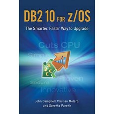 DB2 10 for Z/OS: The Smarter Faster Way to Upgrade Paperback, MC Press
