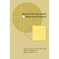 Beyond the Successful Veterinary Practice: Succession Planning and Other Legal Issues 精裝版, Wiley-Blackwell
