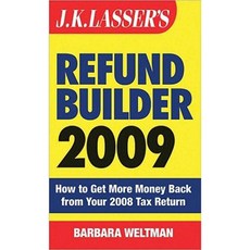J.K. Lasser's Refund Builder: How to Get More Money Back from Your 2008 Tax Return Paperback, John Wiley & Sons