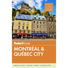 Fodor's Montreal and Quebec City Paperback, Fodor's Travel Publications