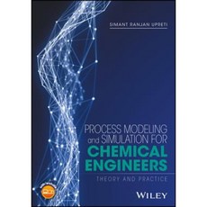 Process Modeling and Simulation for Chemical Engineers: Theory and Practice 精裝版, Wiley