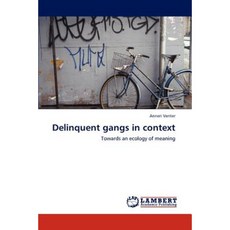 Delinquent Gangs in Context Paperback, LAP Lambert Academic Publishing