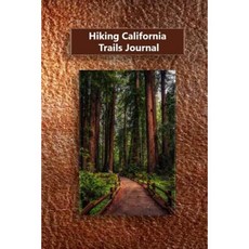 Hiking California Trails Journal Paperback, Createspace Independent Publishing Platform