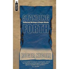 Standing Forth: Collected Writings of Roger Nicole Hardcover, Christian Focus Publications