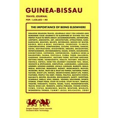 Guinea-Bissau Travel Journal Pop. 1 628 603 + Me Paperback, Createspace