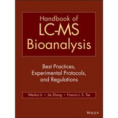 Handbook of LC-MS Bioanalysis: Best Practices Experimental Protocols and Regulations Hardcover, Wiley