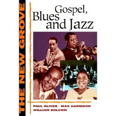 The New Grove Gospel Blues and Jazz with Spirituals and Ragtime Paperback, W. W. Norton & Company