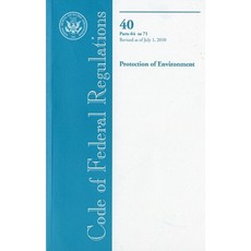Code of Federal Regulations Title 40 Protection of Environment PT. 64-71 Revised as of July 1 2010 Paperback, Government Printing Office