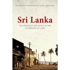 Sri Lanka: The Struggle for Peace in the Aftermath of War Paperback, Hurst & Co.