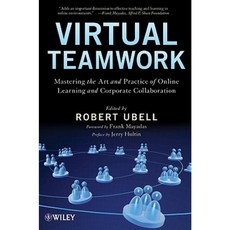 Virtual Teamwork: Mastering the Art and Practice of Online Learning and Corporate Collaboration 平裝版, Wiley