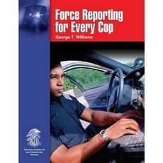Force Reporting for Every Cop Paperback, Jones & Bartlett Publishers