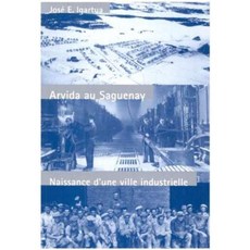 Arvida Au Saguenay 精裝本, 麥吉爾女王大學出版社