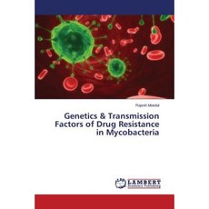 Genetics & Transmission Factors of Drug Resistance in Mycobacteria Paperback, LAP Lambert Academic Publishing