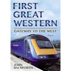 First Great Western: Gateway to the West Paperback, Fonthill Media