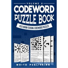 Codeword Puzzle Book: 400 Brain Teasing Codeword Puzzles Volume 2 Paperback, Createspace Independent Publishing Platform