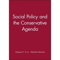 Social Policy and the Conservative Agenda 平裝版, Wiley-Blackwell
