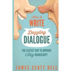 How to Write Dazzling Dialogue: The Fastest Way to Improve Any Manuscript Paperback, Compendium Press