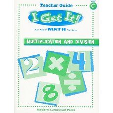 I Get It! Multiplication and Division Paperback, Modern Curriculum Press