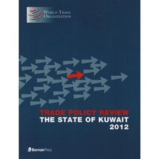 Trade Policy Review: The State of Kuwait Paperback, World Trade Organization