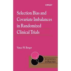 Selection Bias and Covariate Imbalances in Randomized Clinical Trials 精裝版, Wiley