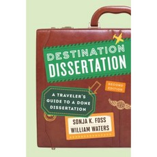 Destination Dissertation: A Traveler's Guide to a Done Dissertation Paperback, Rowman & Littlefield Publishers