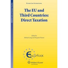 The Eu and Third Countries: Direct Taxation Hardcover, Kluwer Law International