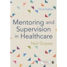 Mentoring and Supervision in Healthcare Hardcover, Sage Publications Ltd