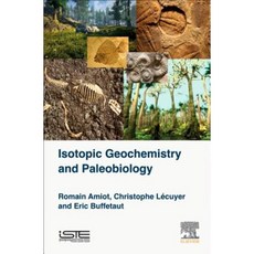 Isotopic Geochemistry and Paleobiology Hardcover, Iste Press - Elsevier