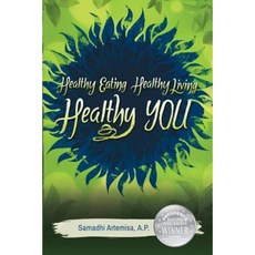 Healthy Eating Healthy Living Healthy You Paperback, Injoy Healthcare