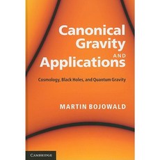 Canonical Gravity and Applications: Cosmology Black Holes and Quantum Gravity Hardcover, Cambridge University Press