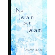 No Islam But Islam Hardcover, Cambridge Scholars Publishing