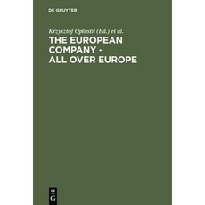 The European Company - All Over Europe: A State-By-State Account of the Introduction of the European Company Hardcover, Walter de Gruyter