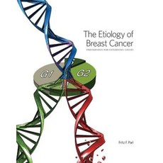 乳癌的病因：內源性和外源性原因平裝本, 弗里茨·帕爾