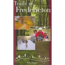 Trails of Fredericton Paperback, Goose Lane Editions