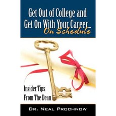 Get Out of College and Get on with Your Career. Paperback, Infinity Publishing (PA)