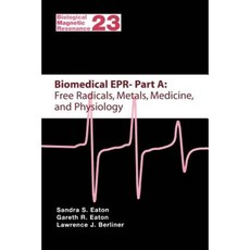 生物醫學 EPR - A 部分：自由基金屬醫學和生理學平裝本, 施普林格