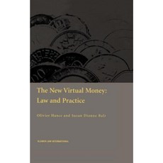 The New Virtual Money: Law and Practice: Law and Practice Hardcover, Kluwer Law International